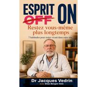 ESPRIT ON: 7 habitudes pour rester vivant dans votre tête - Restez vous-même plus longtemps