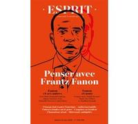 Esprit - Penser avec Frantz Fanon Magali Bessone (Auteur), Anne Lafont (Auteur)