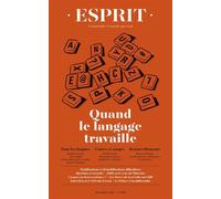 Esprit - Quand le langage travaille Décembre 2019 - Collectif - Esprit - broché - Revue