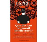 Anne Dujin – Que devient le travail intellectuel – Janvier-février 2025 – Revue broché