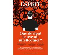 Anne Dujin – Que devient le travail intellectuel – Janvier-février 2025 – Revue broché