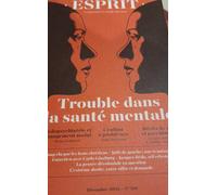 Esprit - Trouble dans la santé mentale Décembre 2024 - Collectif - Esprit - broché - Revue