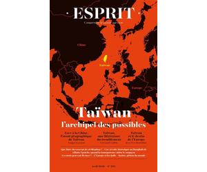 Esprit - Taïwan, l'archipel des possibles Avril 2026 - Jean-Yves Heurtebise - Esprit - broché - Revue