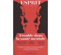 Esprit - Trouble dans la santé mentale Décembre 2024 - Collectif - Esprit - broché - Revue