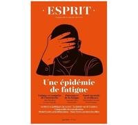 Esprit - Une épidémie de fatigue Juin 2021 - Collectif - Esprit - broché - Revue