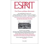 Esprit - Une France politique désorientée Février 2012 - Collectif - Esprit - broché - Revue