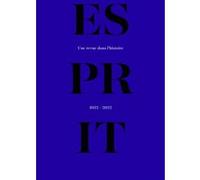 Jean-Louis Schlegel – Esprit, une revue dans l'histoire (1932-2022) – Broché