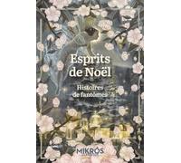 Esprits de Noël: Histoires de fantômes