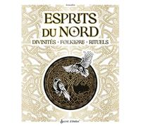 Esprits du Nord: Divinités, folklore, rituels