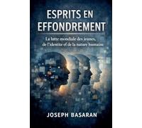 Esprits en Effondrement: La Lutte Mondiale Des Es