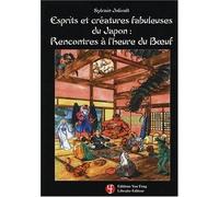 Esprits Et Créatures Fabuleuses Du Japon : Rencontres À L'heure Du Boeuf