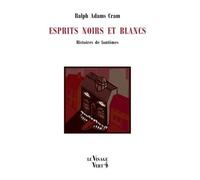 Esprits noirs et blancs: Histoires de fantômes