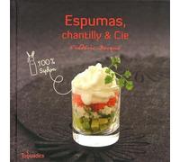 Espumas, chantilly et Cie - 100 % siphon