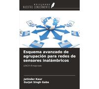 Esquema avanzado de agrupación para redes de sensores inalámbricos: LEACH-R mejorado