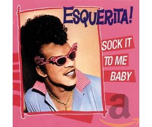 Esquerita - Sock It to Me Baby