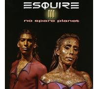 ESQUIRE III - No Spare Planet