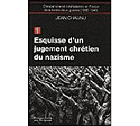 Esquisse d'un jugement chrétien du nazisme Christianisme et totalitarismes en France dans l'entre-deux-guerres (1930-1940), tome 1, - Jean Chaunu - F.x. De Guibert - broché - Etude