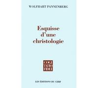 Esquisse d'une christologie - Wolfhart Pannenberg - Cerf - Livre
