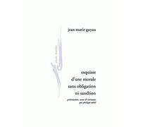 Esquisse d'une morale sans obligation ni sanction - Jean-Marie Guyau - Encre Marine - broché - Essai