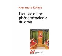 Esquisse d'une phénoménologie du Droit – Exposé provisoire – Gallimard