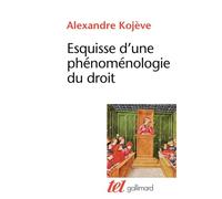 Esquisse d'une phénoménologie du Droit Exposé provisoire - Alexandre Kojève - Gallimard - broché - Etude