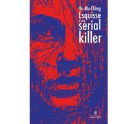 Esquisse d'une serial killer - Mu-Ching Hu - Robert Laffont - broché - Roman