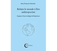 Esquisse D'une Stratégie De L'espérance - Le Monde Comme Revendication