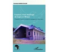 Stanislas Maweni Malebi – Esquisse d'une théologie du logos en Afrique – Broché