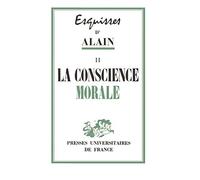 Esquisses d'Alain (livre non massicoté), tome II : La Conscience morale