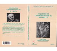 Esquisses de l'histoire russe du 20ème siècle Irina Peaucelle (Auteur), Pavel Konovalov (Auteur)