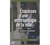 Esquisses d'une anthropologie de la ville