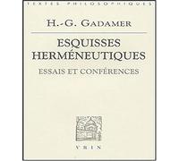 Esquisses herméneutiques : Essais et conférences