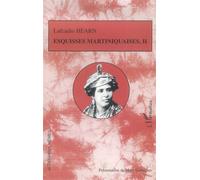 Esquisses martiniquaises Tome II - Mary Gallagher - L'harmattan - broché - Récit
