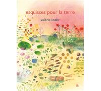 Esquisses pour la terre - Valérie Linder - Esperluète Eds - cartonné - Album jeunesse