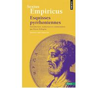 Esquisses pyrrhoniennes - Bilingue Grec - Français - Empiricus Sextus - Points - Livre