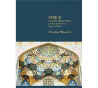 Esquisses sur la géométrie et l'art : gereh - la géométrie dans l'art islamique