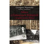 Esquisses sur les soldats exilés et la Pologne contemporaine