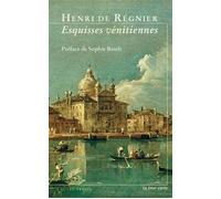 Esquisses vénitiennes - Henri De Régnier - La Tour Verte - broché - Récit