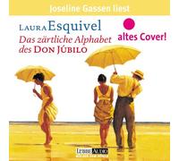 Esquivel, Laura - Das Zärtliche Alphabet des Don [Import]