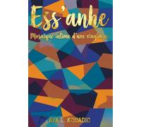 Ess’anhe, mosaïque intime d’une vingtaine