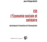ESS : une dynamique d’innovations et d’émancipation - Jean-Philippe Milesy - Du Croquant - broché - Etude