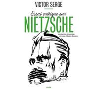 Essai critique sur Nietzsche - Victor Serge - Nada - broché - Essai