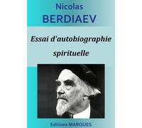 Essai D'autobiographie Spirituelle