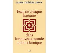 Essai de critique littéraire dans le nouveau monde arabo-islamique - Marie-Thérèse Urvoy - Cerf - broché - Essai