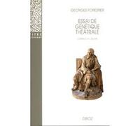 Essai de génétique théâtrale Georges Forestier (Auteur)