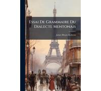 Essai De Grammaire Du Dialecte Mentonais