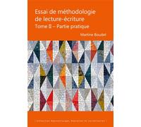 Essai de méthodologie de lecture-écriture Tome II - Partie pratique - Martine Boudet - Pu.des Antilles - broché - Essai