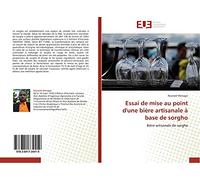 Essai de mise au point d'une bière artisanale à base de sorgho: Bière artisanale de sorgho