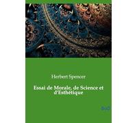 Essai de Morale, de Science et d'Esthétique