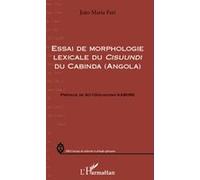 Essai de morphologie lexicale du Cisuundi du Cabinda (Angola) - Joao Maria Futi - L'harmattan - broché - Essai